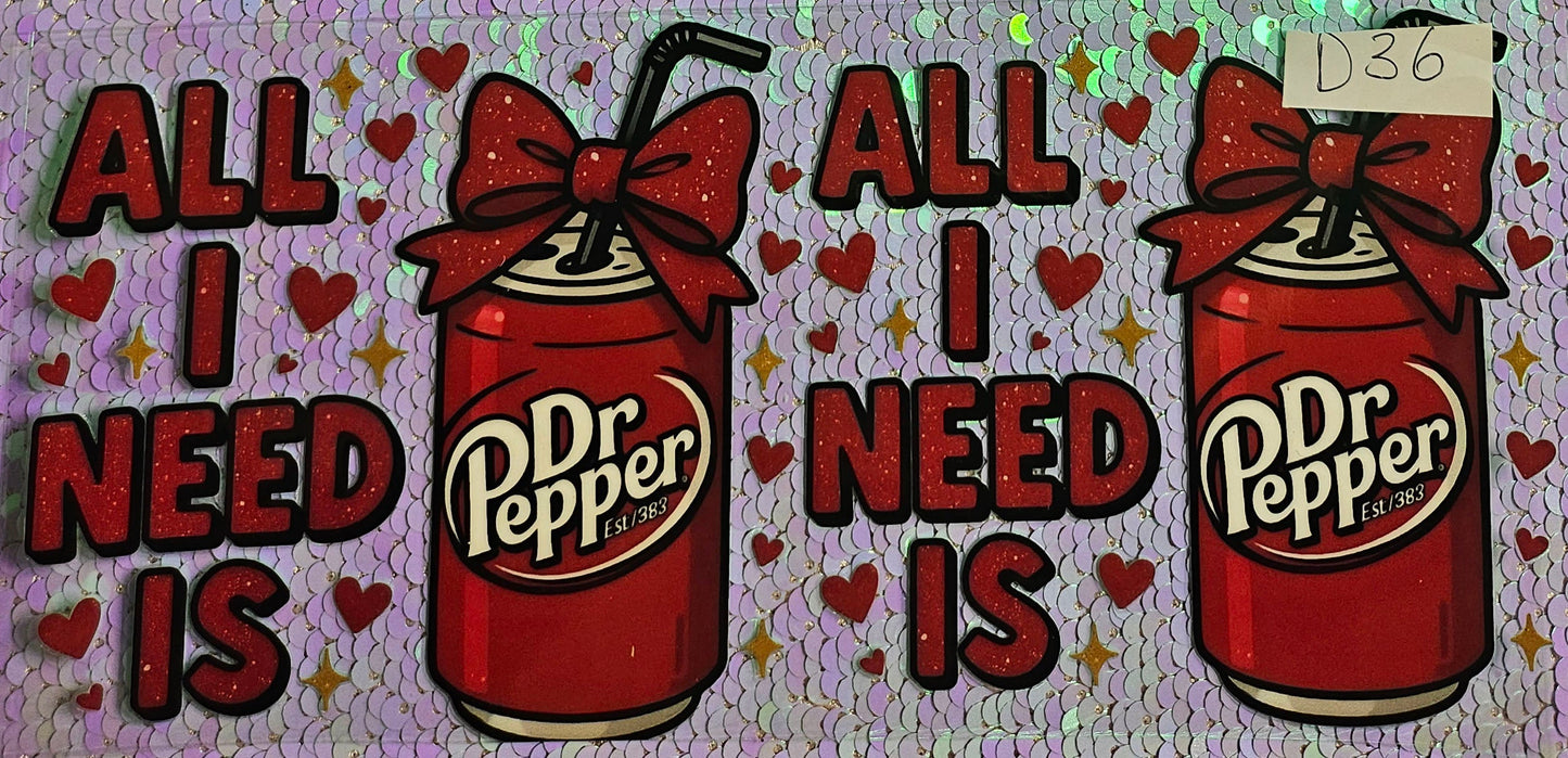 All I Need Is Dr Pepper