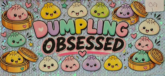 Dumplin Obseesed
