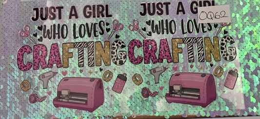 Just A Girl Who Loves Crafting