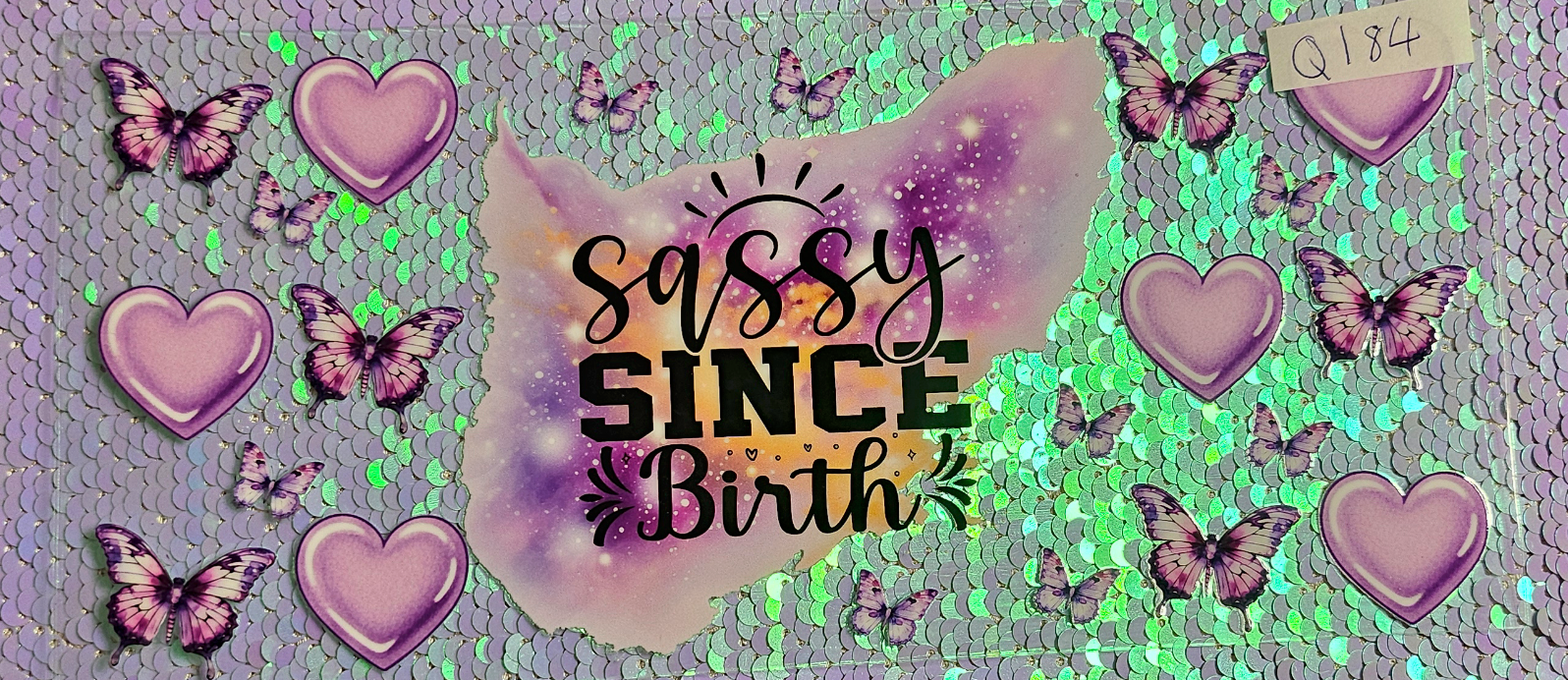 Sassy Since Birth