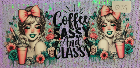 Coffee Sassy & Classy