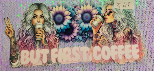 But First Coffee
